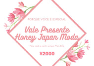 Vale Presente Honey🎁